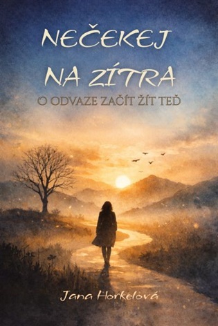 Nečekej na zítra