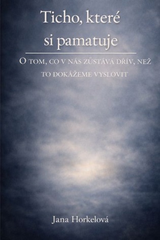 Ticho, které si pamatuje