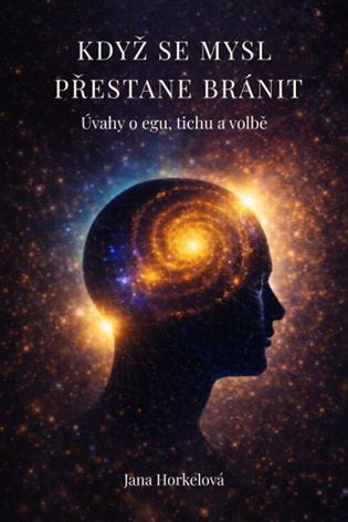 Když se mysl přestane bránit