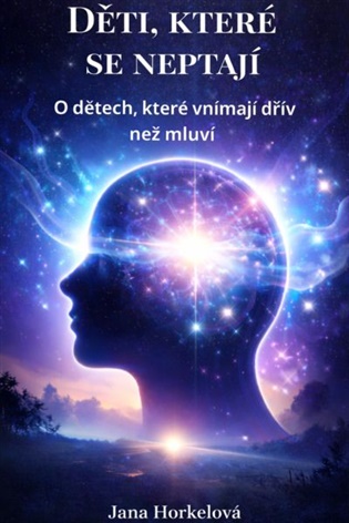 Děti, které se neptají