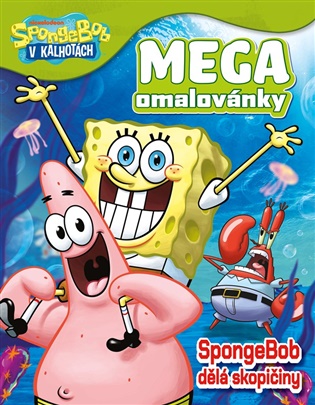 SpongeBob Mega omalovánky - SpongeBob dělá skopičiny koupíte na Kosmas.cz