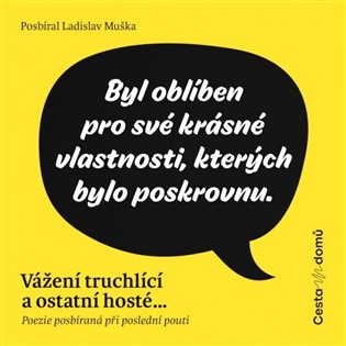 Vážení truchlící a ostatní hosté ... koupíte na Kosmas.cz