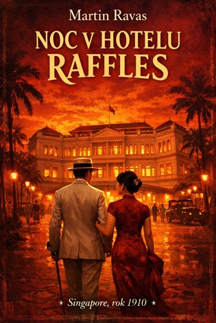 Noc v Hotelu Raffles