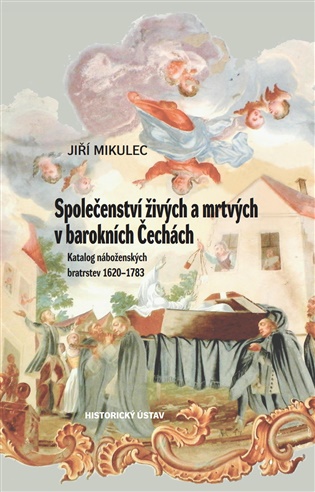 Společenství živých a mrtvých v barokních Čechách koupíte na Kosmas.cz
