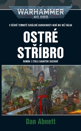 Warhammer 40.000 - Ostré stříbro koupíte na Kosmas.cz