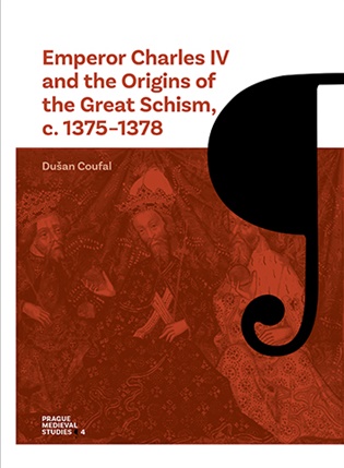 Emperor Charles IV and the Origins of the Great Schism, c. 1375–1378