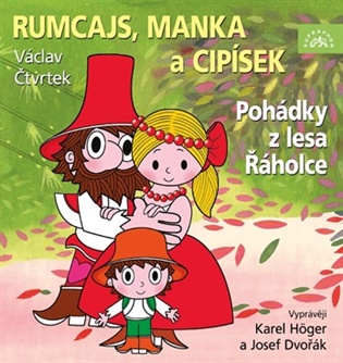 Rumcajs, Manka a Cipísek. Pohádky z lesa Řáholce (CD) koupíte na Kosmas.cz