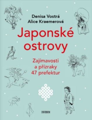 Japonské ostrovy - Zajímavosti a přízraky 47 prefektur koupíte na Kosmas.cz