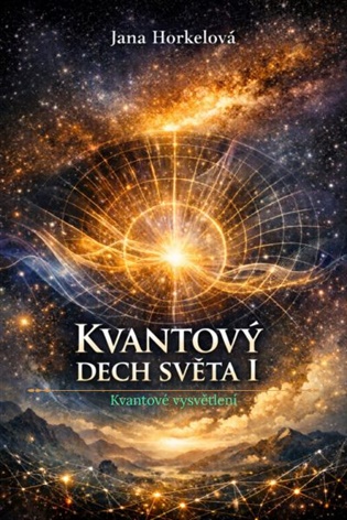 Kvantový dech světa I