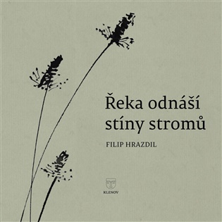Řeka odnáší stíny stromů koupíte na Kosmas.cz