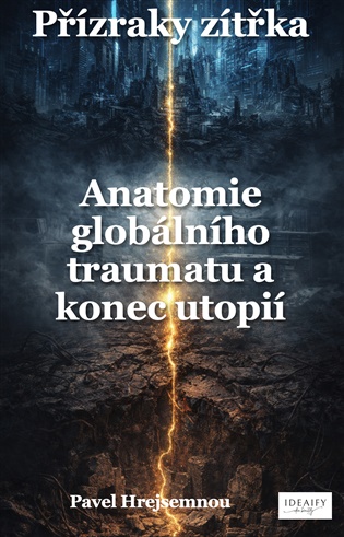 Přízraky zítřka