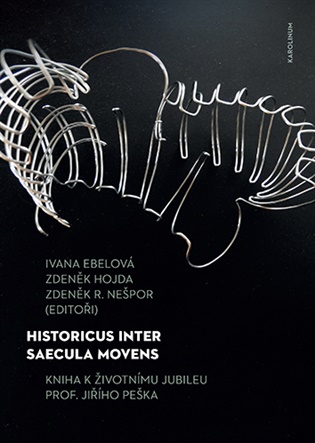 Historicus inter saecula movens -  Zdeněk Hojda