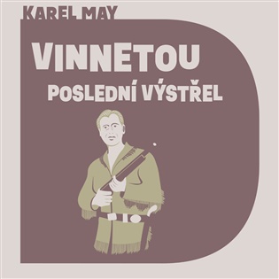 Vinnetou  - Poslední výstřel