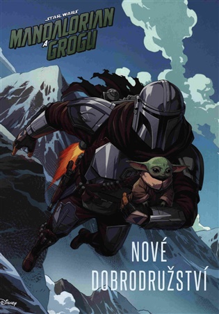Star Wars - Mandalorian a Grogu - Nové dobrodružství