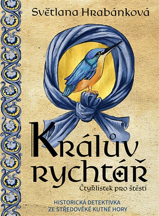 Králův rychtář - Čtyřlístek pro štěstí koupíte na Kosmas.cz