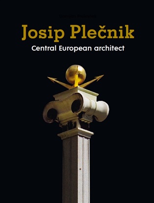 Josip Plečnik, Central European Architect koupíte na Kosmas.cz