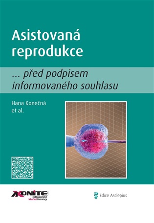 Asistovaná reprodukce... před podpisem informovaného souhlasu koupíte na Kosmas.cz
