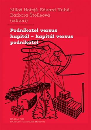 Podnikatel versus kapitál - kapitál versus podnikatel koupíte na Kosmas.cz