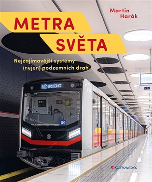 Metra světa - Nejzajímavější systémy (nejen) podzemních drah koupíte na Kosmas.cz