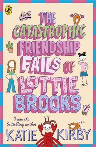 The Catastrophic Friendship Fails of Lottie Brooks koupíte na Kosmas.cz