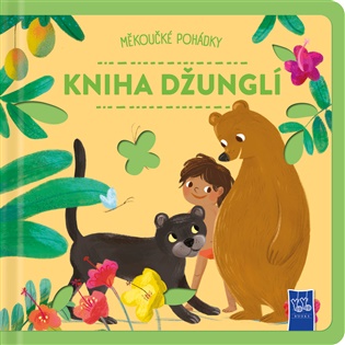 Měkoučké pohádky Kniha džunglí