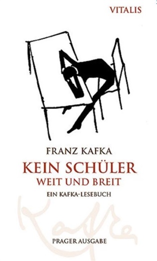 Kein Schüler weit und breit - Ein Kafka-Lesebuch für die Schule koupíte na Kosmas.cz