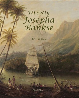 Tři světy Josepha Bankse koupíte na Kosmas.cz