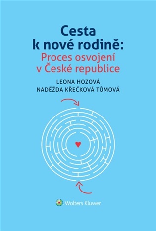 Cesta k nové rodině: Proces osvojení v České republice