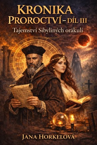 Kronika proroctví – Díl III