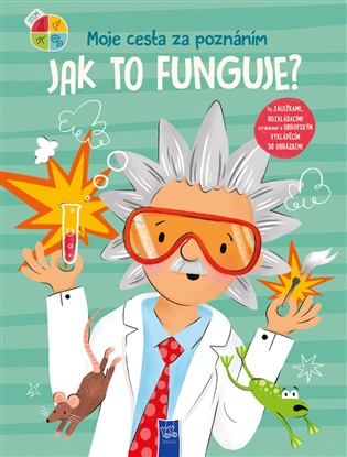 Jak to funguje? - Moje cesta za poznáním koupíte na Kosmas.cz