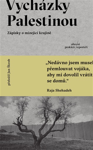 Vycházky Palestinou - Zápisky o mizející krajině koupíte na Kosmas.cz