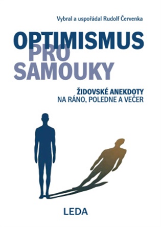 Optimismus pro samouky - Židovské anekdoty na ráno, poledne a večer koupíte na Kosmas.cz