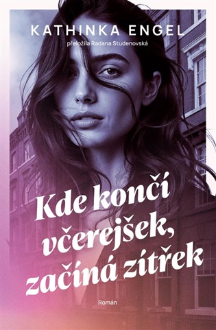 Kde končí včerejšek, začíná zítřek koupíte na Kosmas.cz