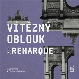 Vítězný oblouk -  Erich Maria Remarque