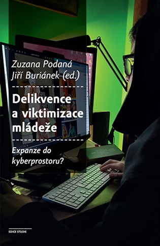 Delikvence a viktimizace mládeže Expanze do kyberprostoru? koupíte na Kosmas.cz