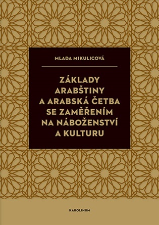 Základy arabštiny a arabská četba se zaměřením na náboženství a kulturu