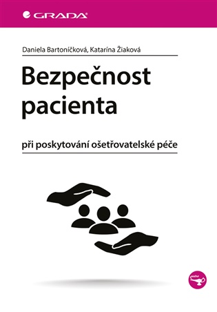 Bezpečnost pacienta při poskytování ošetřovatelské péče koupíte na Kosmas.cz