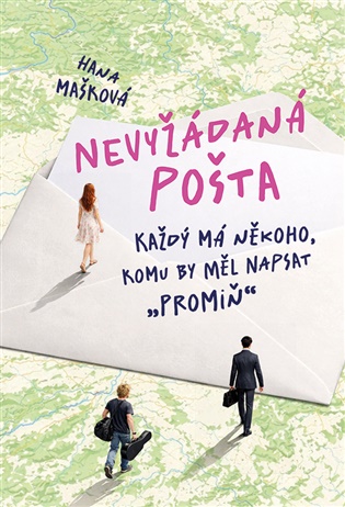 Nevyžádaná pošta - Každý má někoho, komu by měl napsat promiň koupíte na Kosmas.cz