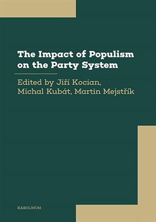 The Impact of Populism on the Party System: The Experience of European Democracies koupíte na Kosmas.cz