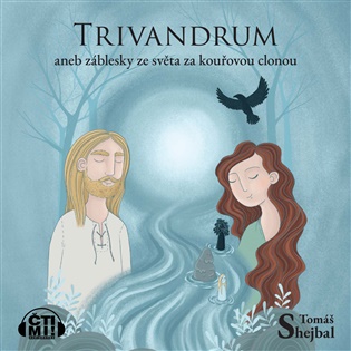 Trivandrum aneb Záblesky ze světa za kouřovou clonou