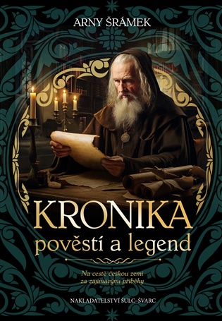 Kronika pověstí a legend - Na cestě českou zemí za zajímavými příběhy koupíte na Kosmas.cz