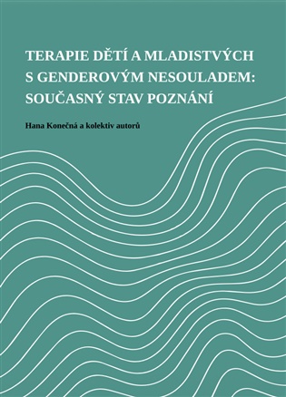 Terapie dětí a mladistvých s genderovým nesouladem: současný stav poznání