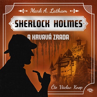 Sherlock Holmes a krvavá zrada