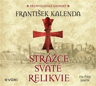 Strážce svaté relikvie - CDmp3 (Čte Filip Jančík) koupíte na Kosmas.cz