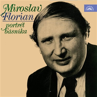 Miroslav Florian - Portrét básníka