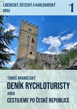 Deník rychloturisty aneb Cestujeme po České republice