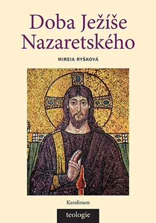 Doba Ježíše Nazaretského - Historicko-teologický úvod do Nového zákona koupíte na Kosmas.cz