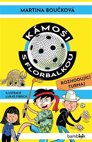 Kámoši s florbalkou – Rozhodující turnaj