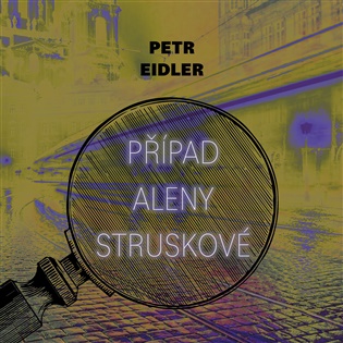 Případ Aleny Struskové - CDmp3 (Čte Martin Preiss) koupíte na Kosmas.cz