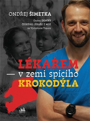 Lékařem v zemi spícího krokodýla koupíte na Kosmas.cz